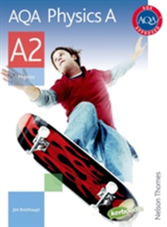 AQA Physics A A2 Student Book