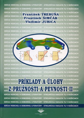 Príklady a úlohy z pružnosti a pevnosti II.