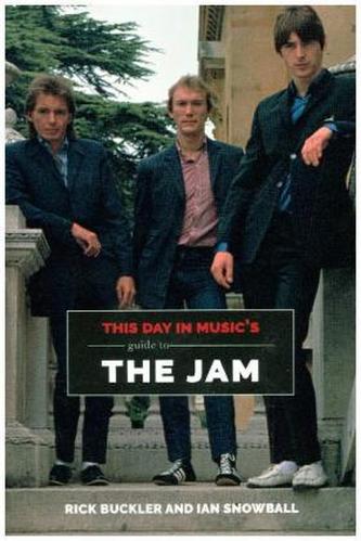 This Day In Music's Guide To The Jam This Day In Music's Guide To The Jam