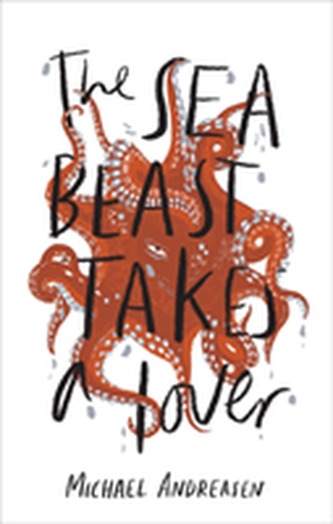 The Sea Beast Takes a Lover The Sea Beast Takes a Lover