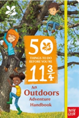 National Trust: 50 Things To Do Before You're 11 3/4