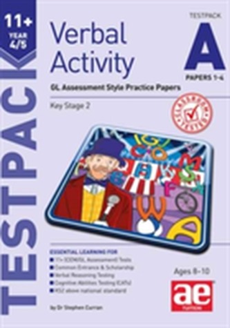 11+ Verbal Activity Year 4/5 Testpack A Papers 1-4 11+ Verbal Activity Year 4/5 Testpack A Papers 1-4