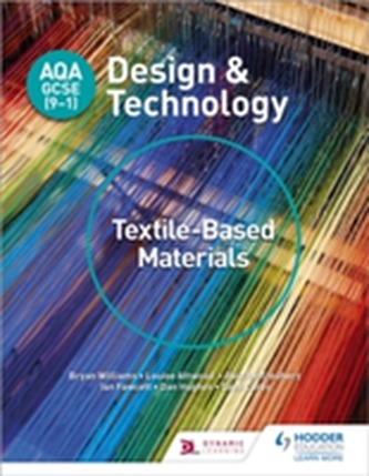 AQA GCSE (9-1) Design and Technology: Textile-Based Materials