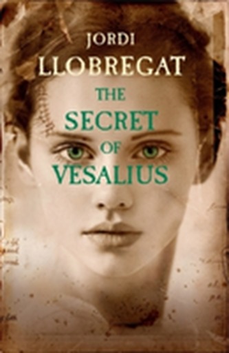 The Secret of Vesalius The Secret of Vesalius