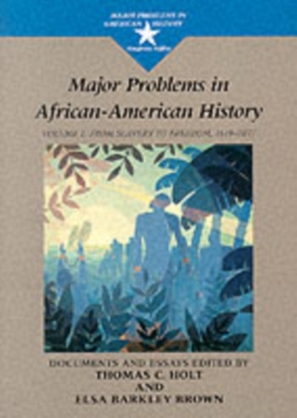 Major Problems in African American History, Volume I