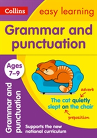 Grammar and Punctuation Ages 7-9: New Edition Grammar and Punctuation Ages 7-9: New Edition