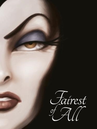 SNOW WHITE: Fairest of All