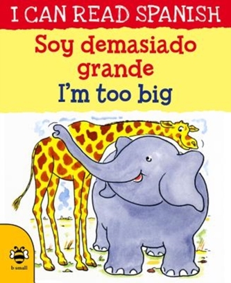 Soy demasiado grande / I'm too big