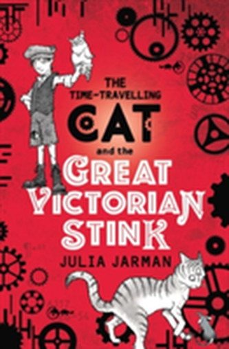 Time-Travelling Cat and the Great Victorian Stink Time-Travelling Cat and the Great Victorian Stink