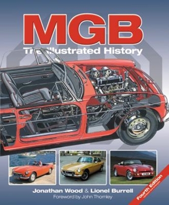MGB - The Illustrated History 4th Edition MGB - The Illustrated History 4th Edition