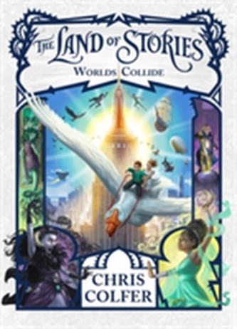 The Land of Stories: Worlds Collide The Land of Stories: Worlds Collide