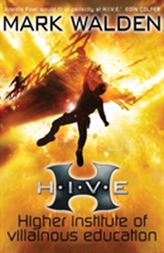 H.I.V.E. Higher Institute of Villainous Education H.I.V.E. Higher Institute of Villainous Education