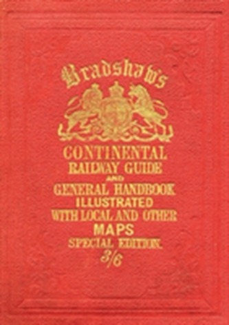 Bradshaw's Continental Railway Guide full edition
