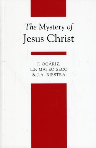 The Mystery of Jesus Christ