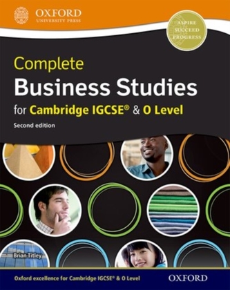 Complete Business Studies for Cambridge IGCSE and O Level Complete Business Studies for Cambridge IGCSE and O Level