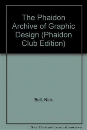The Phaidon Archive of Graphic Design (Phaidon Club Edition)