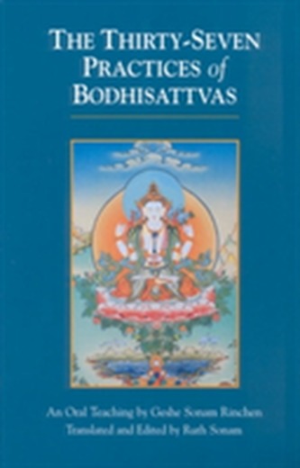 The Thirty-Seven Practices Of Bodhisattvas