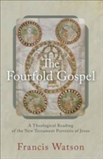 The Fourfold Gospel