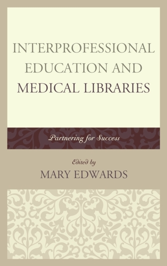 Interprofessional Education and Medical Libraries