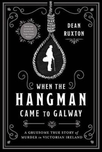 When the Hangman Came to Galway