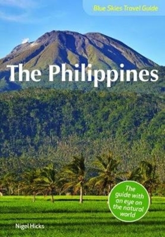 Blue Skies Travel Guide: The Philippines Blue Skies Travel Guide: The Philippines