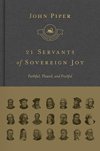 21 Servants of Sovereign Joy