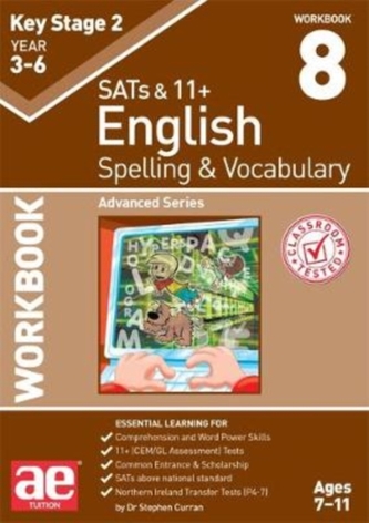 KS2 Spelling & Vocabulary Workbook 8 KS2 Spelling & Vocabulary Workbook 8