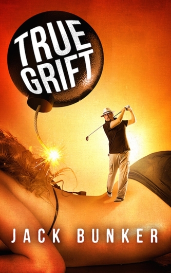 TRUE GRIFT
