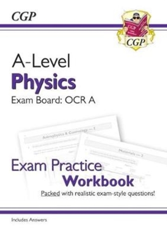 New A-Level Physics for 2018: OCR A Year 1 & 2 Exam Practice Workbook - includes Answers