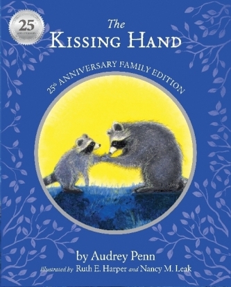 The Kissing Hand 25th Anniversary Edition