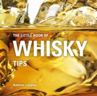 The Little Book of Whisky Tips