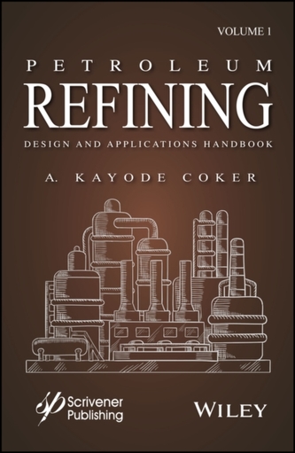 Petroleum Refining Design and Applications Handbook