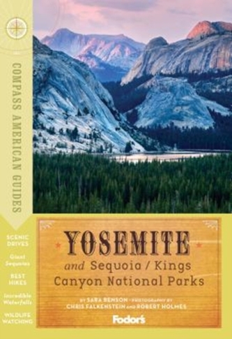 Compass American Guides: Yosemite and Sequoia/Kings Canyon National Parks