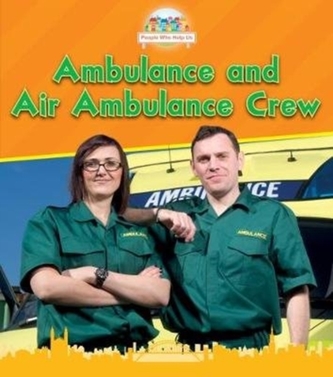 Ambulance and Air Ambulance Crew Ambulance and Air Ambulance Crew