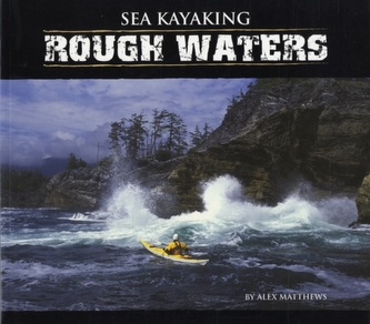 Sea Kayaking Rough Waters