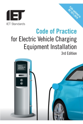 Code of Practice for Electric Vehicle Charging Equipment Installation Code of Practice for Electric Vehicle Charging Equipment Installation