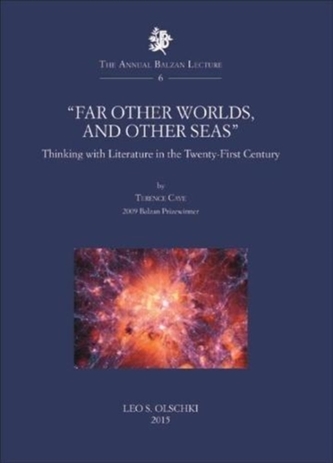 Far Other Worlds, and Other Seas: Thinking with Literature in the Twenty-First Century