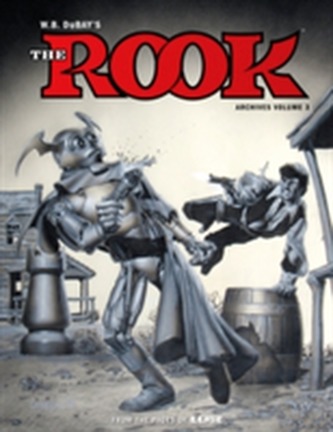 W.b. Dubay's The Rook Archives Volume 3