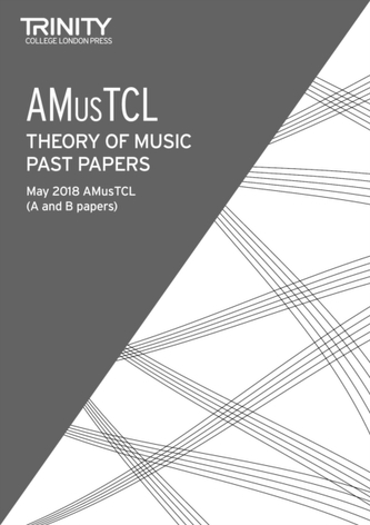 Theory of Music Past Papers May 2018 AMusTCL
