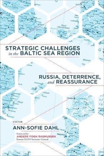Strategic Challenges in the Baltic Sea Region Strategic Challenges in the Baltic Sea Region