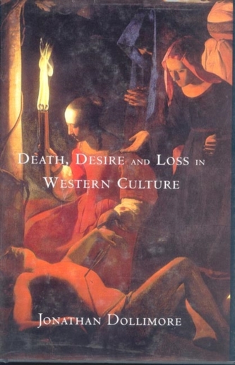 Death, Desire and Loss in Western Culture Death, Desire and Loss in Western Culture