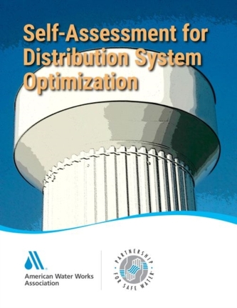 Self-Assessment for Distribution System Optimization: Partnership for Safe Water