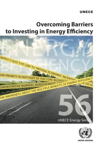 Overcoming barriers to investing in energy efficiency Overcoming barriers to investing in energy efficiency