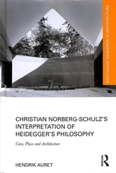 Christian Norberg-Schulz's Interpretation of Heidegger's Philosophy