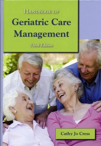 Handbook Of Geriatric Care Management Handbook Of Geriatric Care Management