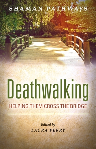 Shaman Pathways - Deathwalking Shaman Pathways - Deathwalking