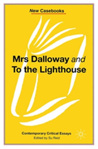 Mrs Dalloway and to the Lighthouse, Virginia Woolf