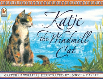 Katje the Windmill Cat Katje the Windmill Cat