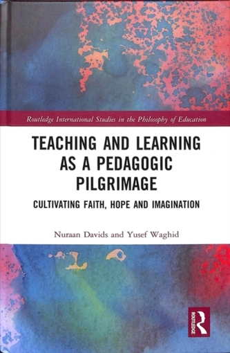 Teaching and Learning as a Pedagogic Pilgrimage