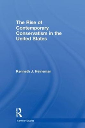 The Rise of Contemporary Conservatism in the United States